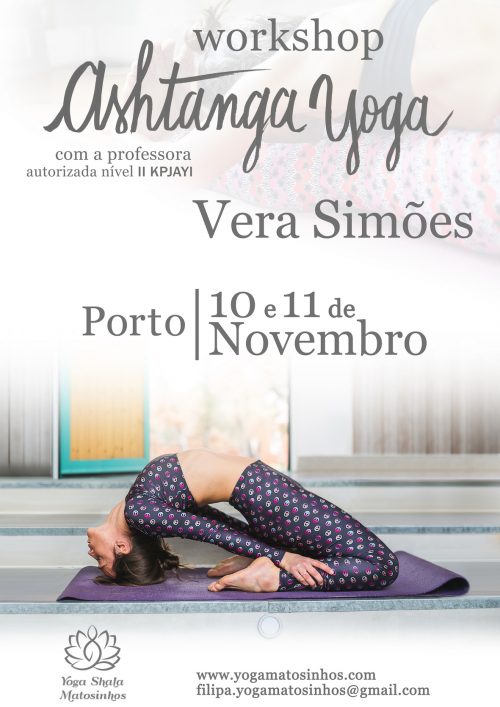 Ashtanga Yoga Workshop with Vera Simões, from November 10th to 11th, in Porto Ashtanga Yoga Workshop with Vera Simões, from November 10th to 11th, in Porto