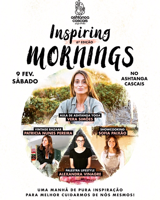 6ª edição Inspiring Mornings, 9 de Fevereiro, Ashtanga Cascais, Estoril 6ª edição Inspiring Mornings, 9 de Fevereiro, Ashtanga Cascais, Estoril